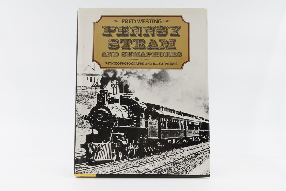 Penney Steam and Semaphores by Fred Westing