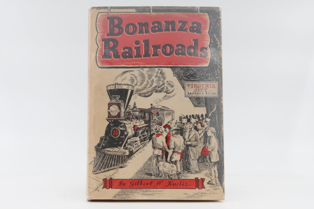 Bonanza Railroads by Gilbert H Kneiss