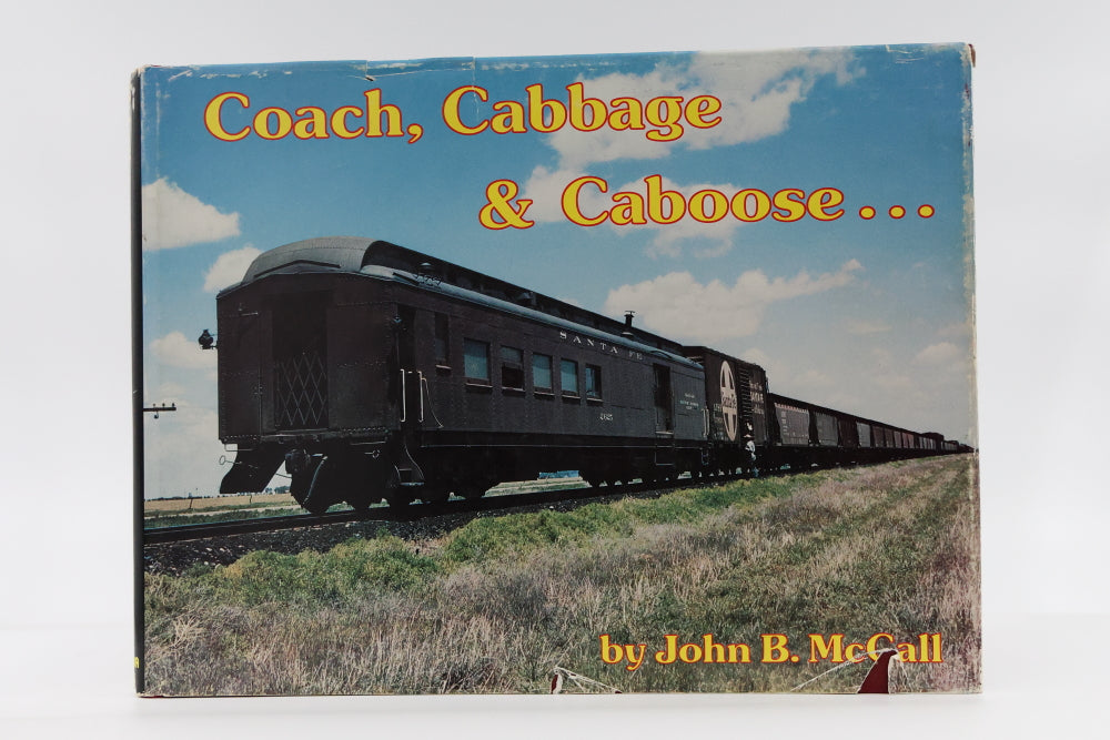 Coach, Cabbage, and Caboose by John B. McCall