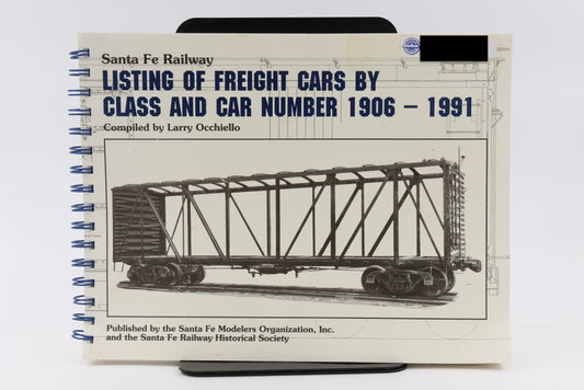 Santa Fe Railway Listing of Freight Cars by Class and Car Number, 1906-1991