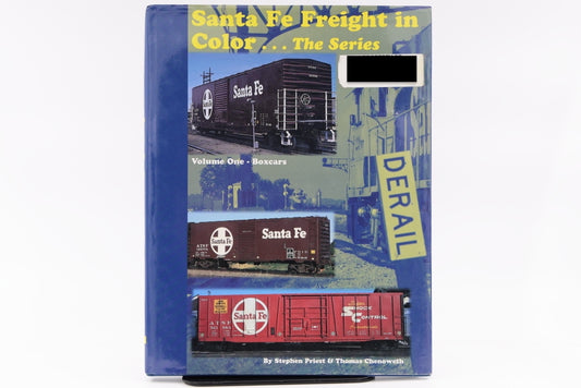Santa Fe Freight in Color...The series. Volume one-Boxcars by Stephen Priest and Thomas Chenoweth.